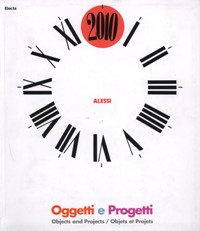 Alessi - Object and Projects. Alessi: history and future of an Italian desin factory