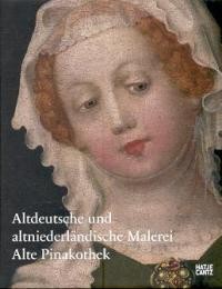 Altdeutsche und Altniederlandische Malerei, Alte Pinakothek