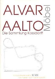 Aalto - Alvar Aalto Mobel. Die Sammlung Kossdorff