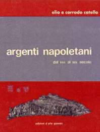 Argenti napoletani dal XVI al XIX secolo