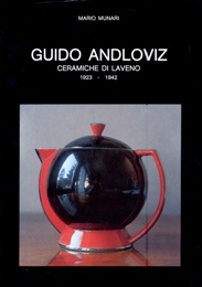 Andloviz - Guido Andloviz, ceramiche di Laveno 1923-1942