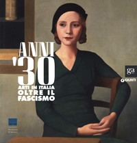 Anni '30. Arti in Italia oltre il Fascismo