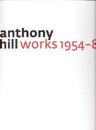 Hill - Anthony Hill works 1954-82