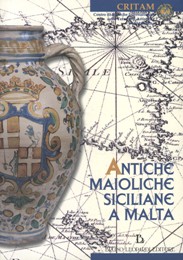 Antiche maioliche siciliane a Malta