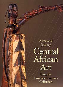 Personal Journey : central african art from Lawrence Gussman collection