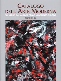 Catalogo dell'arte moderna, gli artisti italiani dal primo novecento ad oggi. Numero 47