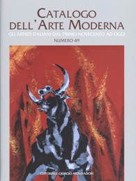 Catalogo dell'arte moderna, gli artisti italiani dal primo novecento ad oggi. Numero 49