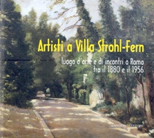 Artisti a Villa Strohl-Fern, luogo d'arte e di incontri a Roma tra il 1880 e il 1956