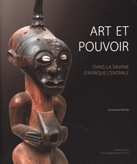 Art et pouvoir dans la Savane d'Afrique Centrale. Luba, Songye, Tshokew Luluwa
