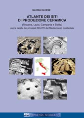 Atlante dei siti di produzione ceramica (Toscana, Lazio, Campania e Sicilia).