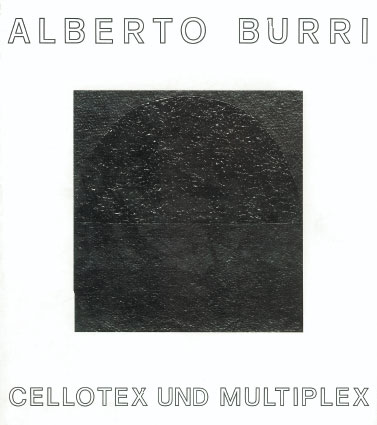 Burri. Cellotex und Multiplex