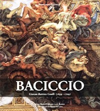 Baciccio. Giovan Battista Gaulli (1639-1709)