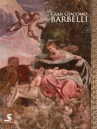 Barbelli - Gian Giacomo Inchiocco detto Barbelli. L'opera completa