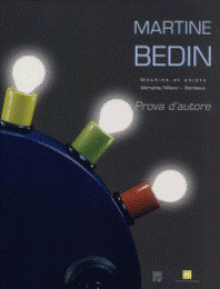 Bedin - Martine Bedin. Meubles et objets Memphis/MilanoProva d'autore