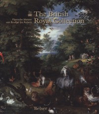 British Royal Collection. Flamische Meister von Brugel bis Rubens. (The)