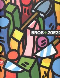 Bros+20E20