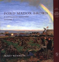 Brown - Ford Madox Brown a catalogue raisonné