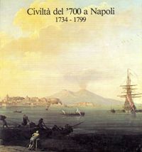 Civiltà del '700 a Napoli 1734-1799