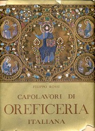 Capolavori di oreficeria italiana dall' XI al XVIII secolo