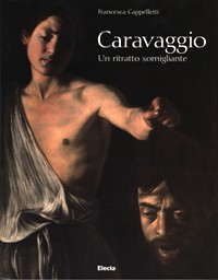 Caravaggio. Un ritratto somigliante