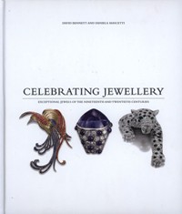 Celebrating Jewellery. Exceptional Jewels of the nineteenth and twentieth centuries
