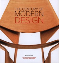 Century of modern design. Selection from the Liliane and David M. Stewart Collection (The)