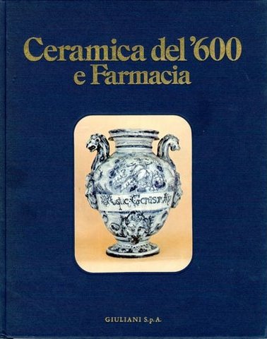 Ceramica del '600 e farmacia