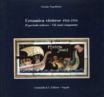Ceramica vietrese 1924-1954. Il periodo tedesco. Gli anni cinquanta