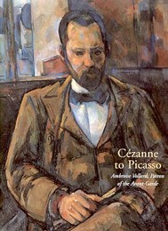 Cézanne to Picasso, Ambroise Vollard, Patron of the Avant-Garde
