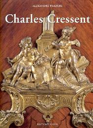 Cressent - Charles Cressent, sculpteur, ébéniste du Régent