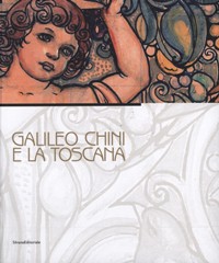 Chini - Galileo Chini e la Toscana