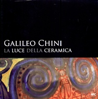 Chini - Galileo Chini la luce della ceramica
