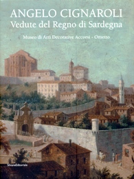 Cignaroli - Angelo Cignaroli. Vedute del Regno di Sardegna