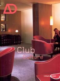 AD Architectural design. Club culture