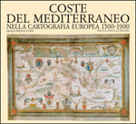 Coste del Mediterraneo nella cartografia europea 1500-1900
