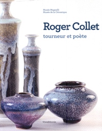 Collet - Roger Collet tourneur et poète
