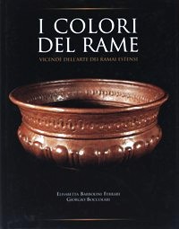 Colori del rame, vicende dell'arte dei ramai estensi. (I)