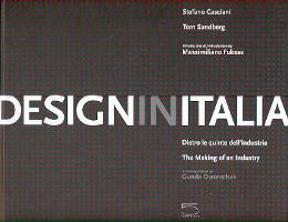 Design in Italia. Dietro le quinte dell' industria
