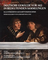 Deutsche Gemalde von 1800 in bedeutenden Sammlungen. Band I Städel Frankfurt am Main