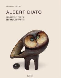 Diato - Albert Diato. Céramiste et peintre