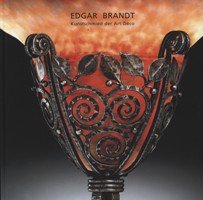 Brandt - Edgar Brandt, Kunstschmied der Art Deco