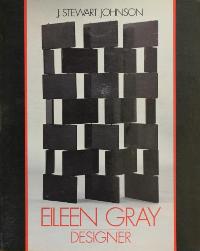 Gray - Eileen Gray: designer 1879-1976