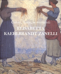 Kaehlbrandt Zanelli - Colori, linee, sentimenti Elisabetta Kaehlbrandt Zanelli