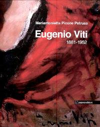 Viti - Eugenio Viti 1881-1952
