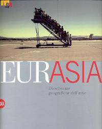 Eurasia. Dissolvenze geografiche dell'arte