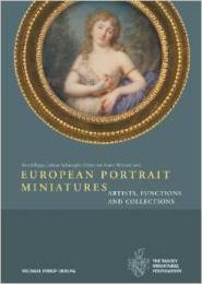 European portrait miniatures. Artists, functions and collections