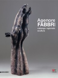 Fabbri - Agenore Fabbri Catalogo ragionato scultura
