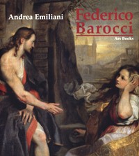 Barocci - Federico Barocci (Urbino 1535-1612)