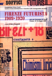 Firenze futurista 1909-1920.