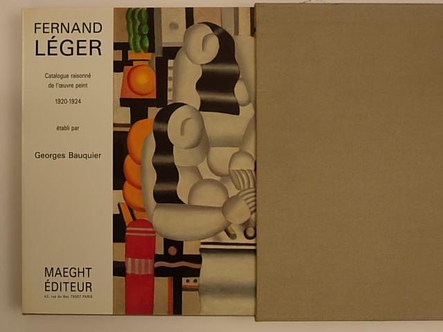 FERNAND LEGER.  Catalogue Raisonne de l'Oeuvre Peint  1903 / 1951